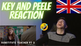 Key and Peele  Substitute Teacher Pt 2 Reaction 🇬🇧Brit Reacts [upl. by Ajna830]