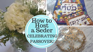 CELEBRATE PASSOVER How to Host a Seder  Ideas Tips amp Trick [upl. by Merilyn]