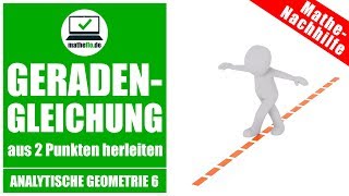 GERADENGLEICHUNG aufstellen  Analytische Geometrie 6 [upl. by Charlie]