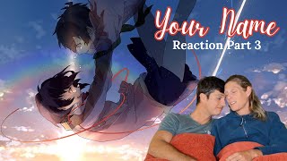 Your Name Reaction Part 3 [upl. by Adaven]