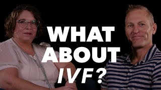 What about IVF [upl. by Hambley]