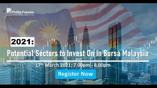 2021 Potential Sectors to Invest on in Bursa Malaysia [upl. by Rintoul]