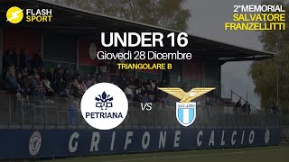 ⚽️ Petriana Calcio vs SS Lazio 🏆 U16  Memorial Salvatore Franzellitti [upl. by Cohdwell]