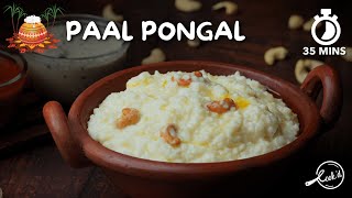 Paal Pongal Recipe  Pongal Recipes  Milk Pongal  Traditional Milk Pongal Recipe  Cookd [upl. by Eide]