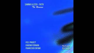 Maurizio Lessi Lessi amp Samma feat Faith Faith Eugenio Ferrara Remix NCR009 [upl. by Asiela759]