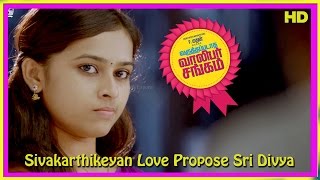 Varuthapadatha Valibar Sangam Tamil Movie  Scenes  Sivakarthikeyan Love Propose Sri Divya [upl. by Dalton260]