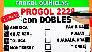 Progol 2228 con DOBLES  Progol Revancha 2228 con DOBLES  Progol 2228  progol2228  progol2228 [upl. by Felder]