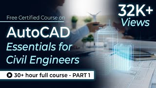 AutoCAD Essentials for Civil Engineers 31 Hour Full Course  Part  1  SkillLync [upl. by Raffaj]