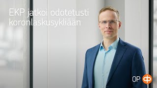 EKP jatkoi odotetusti koronlaskusykliään [upl. by Naujal]