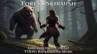 Low Intensity Combat Music  Forest Skirmish  TabletopRPGDampD Background Music  1 Hour Loop [upl. by Barbee]