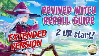 Revived Witch Reroll Guide  Extended Version  2 UR Start [upl. by Yeltihw897]