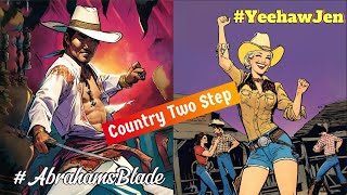 A Swifty Country Two Step AbrahamsBlade YeehawJen  Ours [upl. by Ernestine]