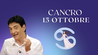 Cancro ♋️ LOroscopo di Paolo Fox  15 Ottobre 2024  Altro che tranquilli si direbbe incendiari [upl. by Edelson365]