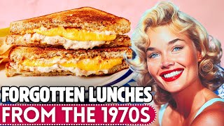 20 Forgotten Lunches From The 1970s We Want Back [upl. by Eilyah]