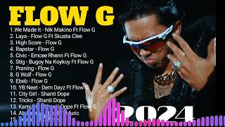 Flow G Nonstop Music 2024  Flow G Nonstop Rap Songs 2024  FLOW G PLAYLIST [upl. by Hodgkinson309]