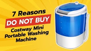 COSTWAY MINI PORTABLE WASHING MACHINE  7 REASONS NOT TO BUY 🚫🧺 [upl. by Onifled807]