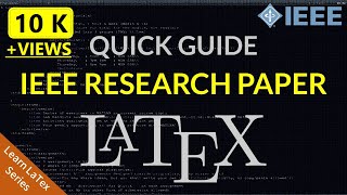 How to Write IEEE Research Paper in Latex  IEEE Latex Template Complete Tutorial 2020 [upl. by Emera]