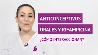 ¿Cómo interacciona la rifampicina con los anticonceptivos hormonales [upl. by Howard809]