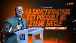 LA SANCTIFICATION EST POSSIBLE AU 21EME SIÈCLE  PAST MARCELLO TUNASI • DIM 03 MAR [upl. by Costa]