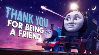 Thank You For Being a Friend — Thomas amp Friends 40th Anniversary Music Video [upl. by Hartmunn]