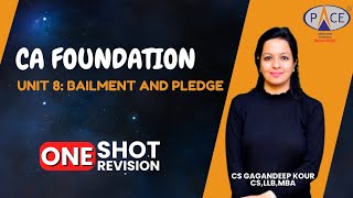 Bailment and Pledge  CA Foundation Jan’25  One Shot by CS Gangandeep Kour PACE Indore [upl. by Gardel]