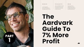 The Aardvark Guide To 7 More Profit PART 1 [upl. by Filia]