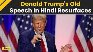 Trump Viral Video Old Clip Of Donald Trump Speaking In Hindi In India As He Claims US Elections [upl. by Ahseekal]