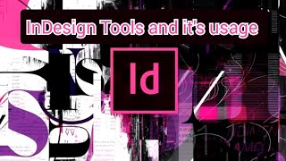 InDesign tools and its usage InDesign [upl. by Ahsenav]