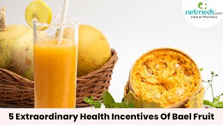 5 Extraordinary Health Incentives Of Bael Fruit netmedsvideos [upl. by Cathee]