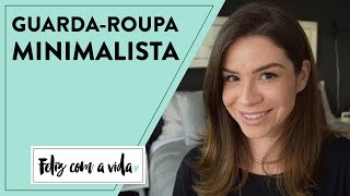 3 DICAS PARA COMEÇAR UM GUARDAROUPA MINIMALISTA MINIMALISMO [upl. by Aicsila917]