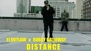 FJ OUTLAW Distance ft BubbyGalloway Official Music Video [upl. by Anola]