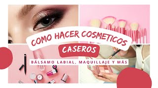 Cómo Hacer Cosméticos Caseros Bálsamo Labial Maquillaje y Más videos [upl. by Jordon]