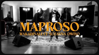 Wakadinali quotMaproso Lyricsquot ft Suzanna Owiyo by Maskmbili media [upl. by Dupaix]