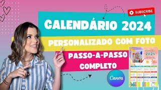 CALENDÁRIO 2024 COM FOTO PERSONALIZADO I TUTORIAL GRATUITO NO CANVA I CALENDÁRIO SAIBA COMO FAZER [upl. by Collayer]