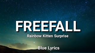 Rainbow Kitten Surprise  Its Called Freefall Lyrics [upl. by Burty7]