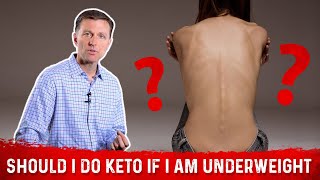 Should I Do the Ketogenic Diet amp Intermittent Fasting If I am Underweight – Dr Berg [upl. by Thayer]