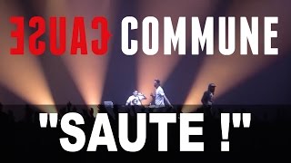 Cause Commune  Saute live à Montauban [upl. by Ryter]