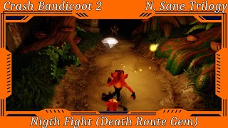 Crash Bandicoot 2 Cortex Strikes Back  Night Fight Death Route Gem [upl. by Artema]