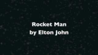 Rocket Man I think its going to be a long long time  Elton John lyrics [upl. by Tabib]