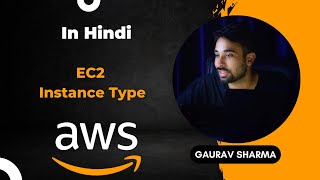 AWS Tutorials  16  AWS EC2 Instance Type  Instance Type in AWS  in Hindi [upl. by Siskind]