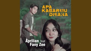 Apa Kabarmu Disana feat Fany Zee [upl. by Kwasi659]