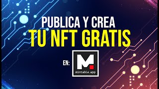 PUBLICA TU NFT GRATIS Y COMIENZA A VENDER NO PAGARAS NADA [upl. by Ayim]