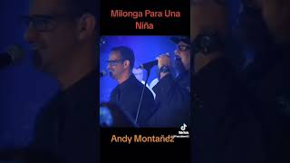 Andy Montañez  Milonga Para Una Niña [upl. by Karub238]