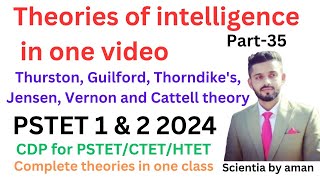 Theories of Intelligence one videoPSTET 1 amp 2 2024PART35CDP for PSTETCTETHTETScientia by aman [upl. by Brett]