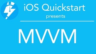 iOS Quickstart  MVVM [upl. by Ayek]