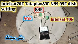 Tataplay 83E NNS 95E Intelsat 70E Dish Setting [upl. by Hatty675]