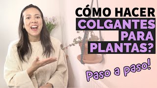 Colgante para plantas en Macramé  Tutorial paso a paso [upl. by Zerdna]