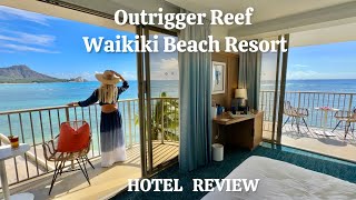 My stay at Outrigger Reef Waikiki Beach Resort  Hawaii Hotel Review [upl. by Eric426]