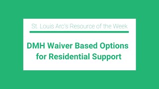 Department of Mental Health Waiver Based Options for Residential Support [upl. by Abbey]