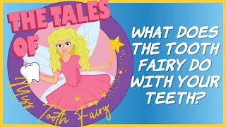 What does the Tooth Fairy do with your teeth [upl. by Angrist]